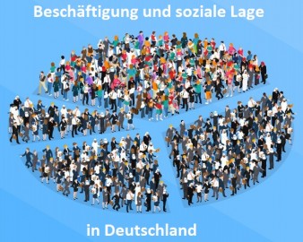 Zur Beschäftigung und sozialen Lage in Deutschland